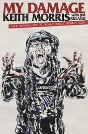 Couverture My Damage: The Story of a Punk Rock Survivor Couverture My Damage: The Story of a Punk Rock Survivor