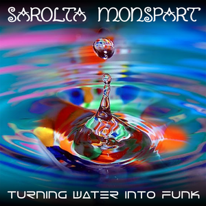 Turning Water Into Funk