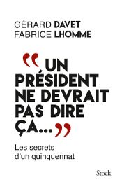 Couverture Un président ne devrait pas dire ça… Couverture Un président ne devrait pas dire ça…