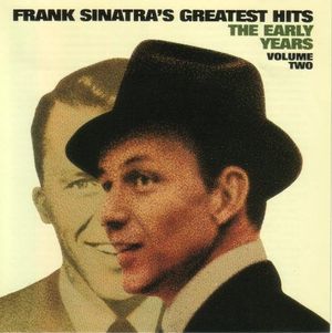 Frank Sinatra's Greatest Hits - The Early Years, Volume 2