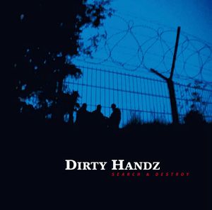 Dirty Handz 3 : Search And Destroy