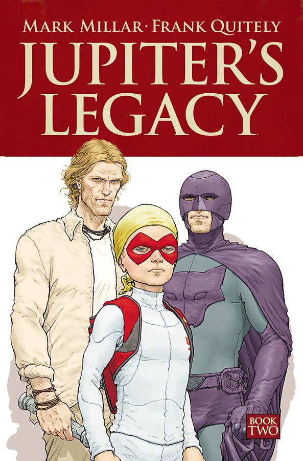 Jupiter's Legacy, tome 2 - Frank Quitely et Mark Millar ...