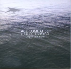 Ace Combat 3D: Cross Rumble Original Soundtrack (OST)