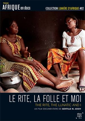 Le Rite, la Folle et Moi