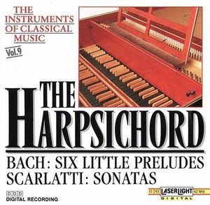 The Instruments of Classical Music, Vol. 9: The Harpsichord
