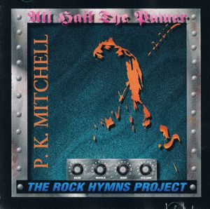 All Hail The Power - The Rock Hymns Project