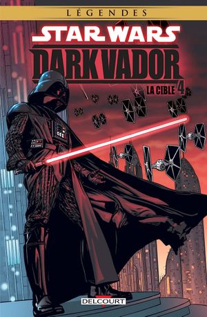 La Cible - Star Wars : Dark Vador, tome 4
