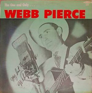 The One and Only Webb Pierce