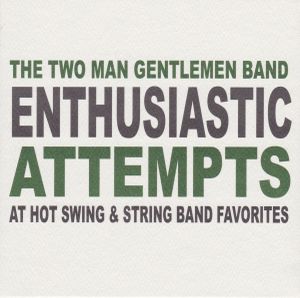 Enthusiastic Attempts at Hot Swing & String Band Favorites