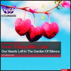 Our Hearts Left In The Garden of Silence (EP)