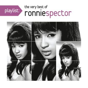 Playlist: The Very Best of Ronnie Spector