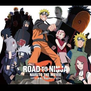 ROAD TO NINJA -NARUTO THE MOVIE- オリジナルサウンドトラック (OST)