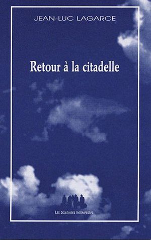 Retour à la citadelle