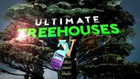 Ultimate Treehouses V