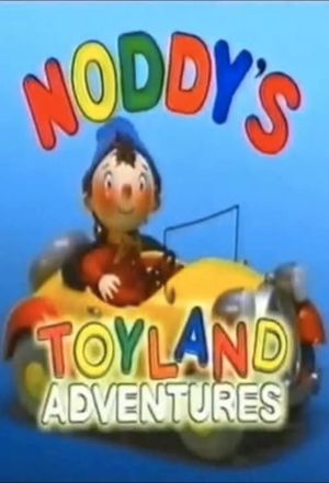 Noddy's Toyland Adventures