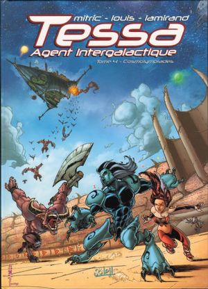 Cosmolympiades - Tessa agent intergalactique, tome 4