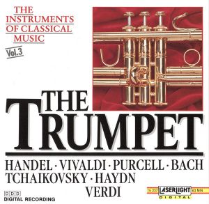 The Instruments of Classical Music, Vol. 3: The Trumpet