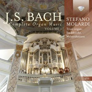 J.S Bach: Complete Organ Music, Vol. 1