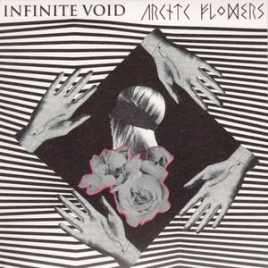 Infinite Void / Arctic Flowers (Single)