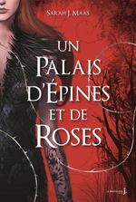 Couverture Un palais d'épines et de roses Couverture Un palais d'épines et de roses