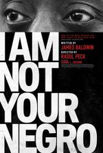 Affiche I Am Not Your Negro Affiche I Am Not Your Negro