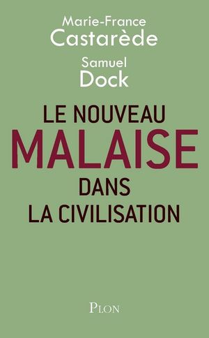 Le nouveau malaise dans la civilisation