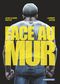 Face au mur, tome 1