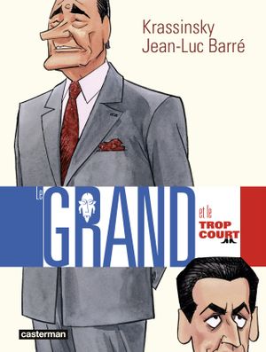 Le Grand et le trop court