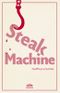 Steak Machine