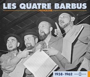 Les Quatre Barbus: L’Anthologie 1938-1962