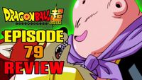 Dragon Ball Super Episode 79 REVIEW | A SIGHT TO BUU-HOLD