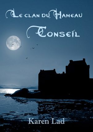 Le Clan du Hameau : Conseil (Tome 3)