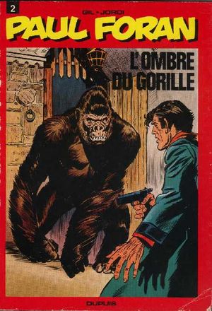 L'ombre du gorille - Paul Foran, tome 2