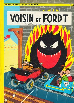 Voisin et Ford T - Marc Lebut et son voisin, tome 4