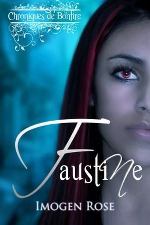 Faustine (Chroniques de Bonfire) - Académie Bonfire, tome 0