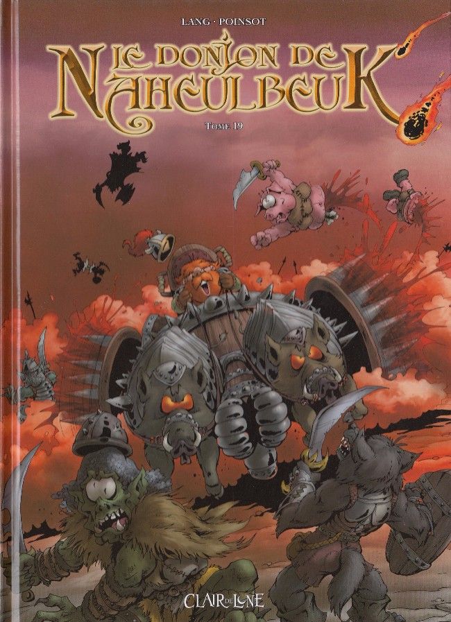 Le Donjon De Naheulbeuk Tome 19 Marion Poinsot Et John Lang - 