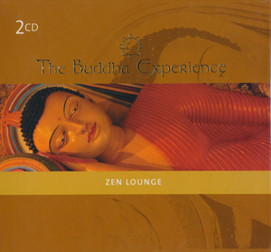 The Buddha Experience: Zen Lounge