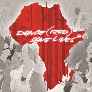 Dance (RED) Save Lives, Volume 2
