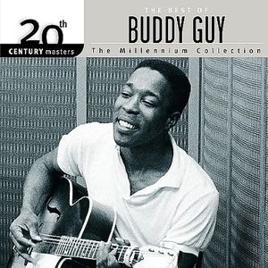 20th Century Masters: The Millennium Collection: The Best of Buddy Guy