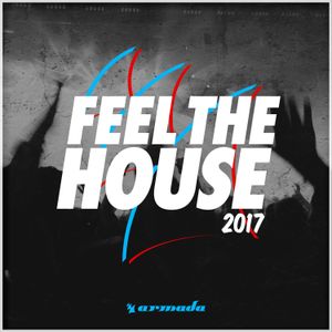 Feel the House 2017