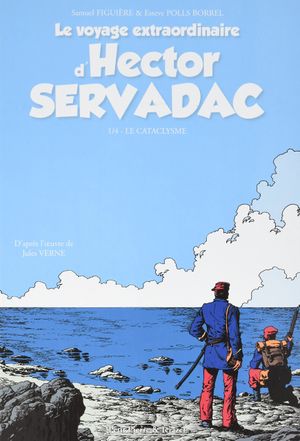 Le voyage extraordinaire d'Hector Servadac, Tome 1 - Le cataclysme
