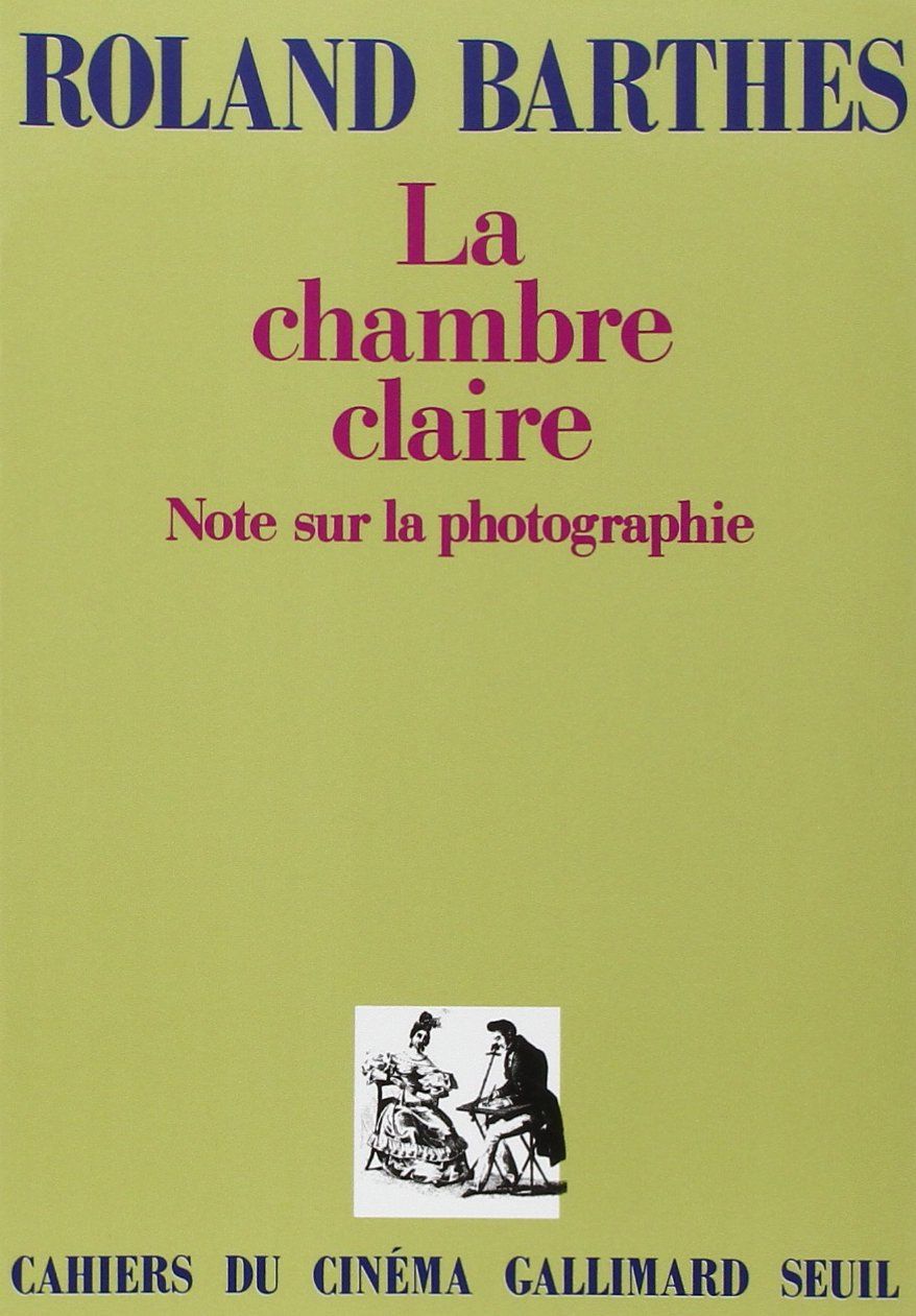 La Chambre Claire - Roland Barthes - SensCritique