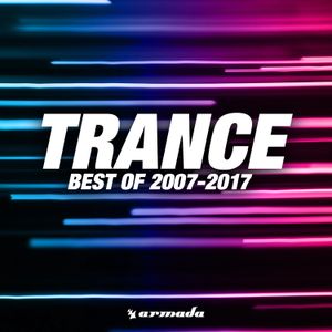 Trance: Best of 2007–2017