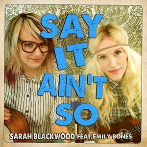 Say It Ain’t So (Single)