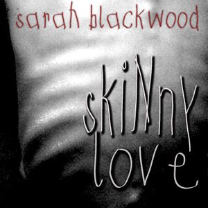 Skinny Love (Single)