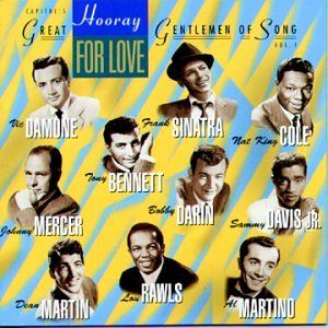 Hooray for Love: Capitol’s Great Gentlemen of Song, Volume 1