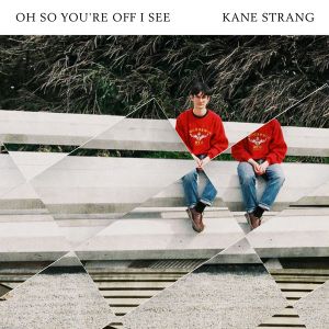 Oh So You're Off I See (Single)