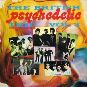 The British Psychedelic Trip, Volume 3: 1966-1969
