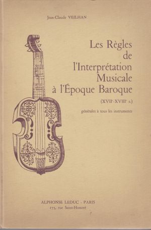 Regles de l'interpretation musicale a l'epoque baroque