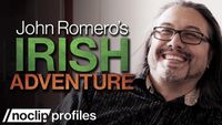 John Romero's Irish Adventure - Noclip Profiles